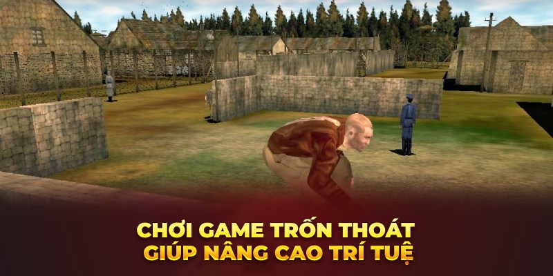 choi-game-tron-thoat-giup-nang-cao-tri-tue